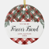 あなたは私の永遠パーソナライズされたの市松模様に友人 セラミックオーナメント (正面)