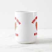 あなたは私の混乱の中の平穏 コーヒーマグカップ (中央)