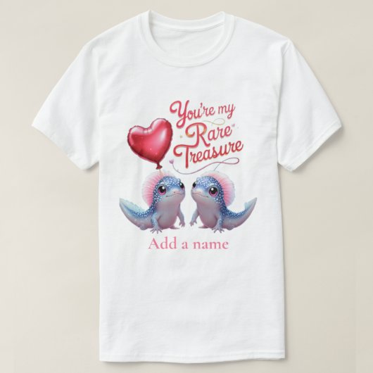 あなたは私の珍しい宝だ Tシャツ (デザイン正面)