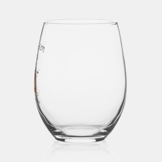 あなたは私の生活のためのリースリング ステムなしワイングラス (左)