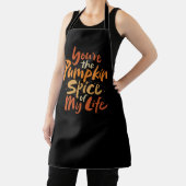 あなたは私の生活のカボチャのスパイス – 感謝祭 エプロン (インサイチュ)