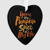 あなたは私の生活のカボチャのスパイス – LOVE Friend オーナメント (正面)