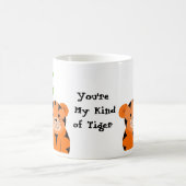 あなたは私の種類の虎 コーヒーマグカップ (中央)