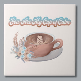 あなたは私の穏やかなボホのカップラテ タイル