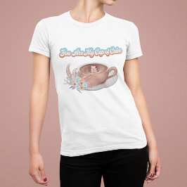 あなたは私の穏やかな一杯 ボホラテ Tシャツ