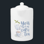 あなたは私の紅茶ポット<br><div class="desc">この素敵なお茶のポットを持つあなたの紅茶のカップであることを誰か特別に知らせなさい！お茶の恋人にピッタリ！一致するコレクションが利用可能！</div>