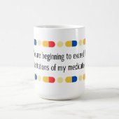 あなたは私の薬を飲み始めている コーヒーマグカップ (中央)