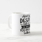 あなたは私の顔が コーヒーマグカップ (正面左)