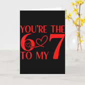 あなたは私の7に対する6 - 面白いバレンタインデーの67ミーム カード (黄色い花)