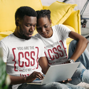 あなたは私のHTMLにCSSである Tシャツ