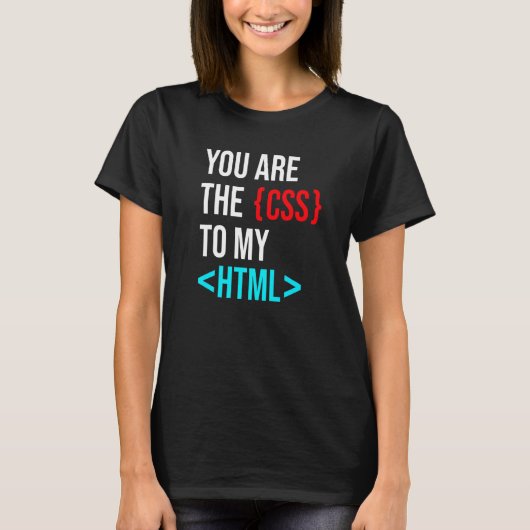 あなたは私のHtmlのCssである Tシャツ (正面)