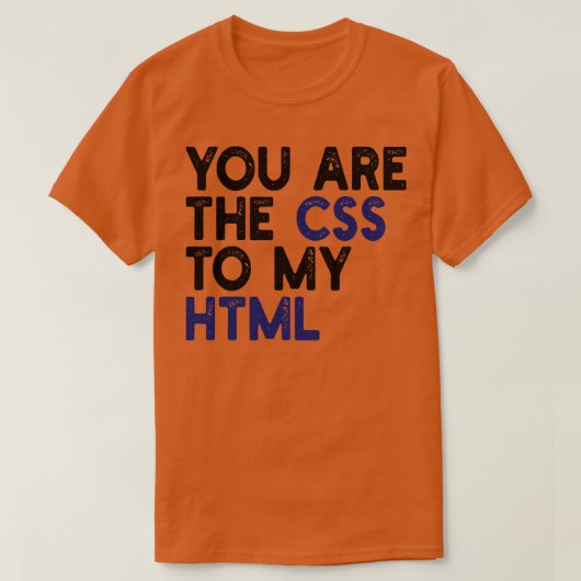 あなたは私のhtml 1のcssである tシャツ (デザイン正面)