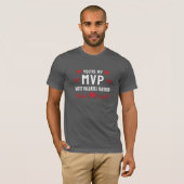 あなたは私のMVP 最も大切なパートナー 面白い愛 Tシャツ (正面フル)