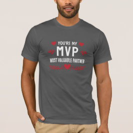 あなたは私のMVP 最も大切なパートナー 面白い愛 Tシャツ