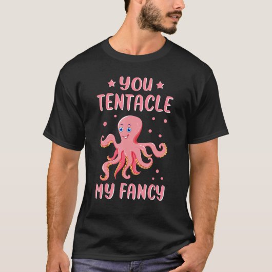 あなたは私のOctopusesファンシー Octopod Octopoda Oを触手 Tシャツ (正面)