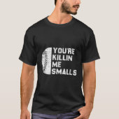 あなたは私は野球の試合の日を思い出すおもしろい Tシャツ (正面)