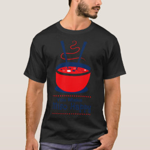 あなたは私をとても幸せなアジアの食品バレンタインデーおもしろい Tシャツ