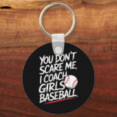 あなたは私をコーチ女の子野球トラを怖がらせおもしろいない キーホルダー (正面)