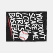 あなたは私をコーチ女の子野球トラを怖がらせおもしろいない フリースブランケット (正面(横))