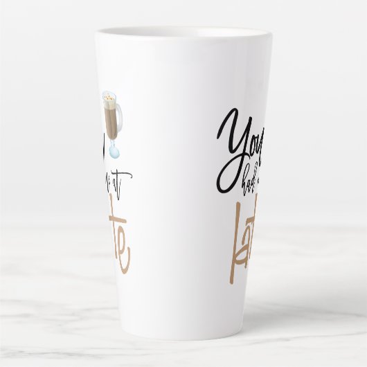 あなたは私をラテおもしろい引用文コーヒーユーモアで飲んだ カフェラテマグ (正面)