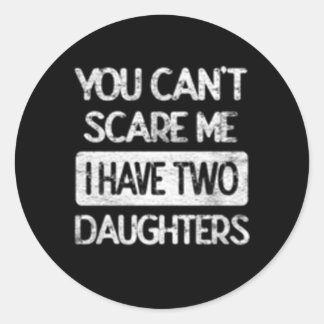 あなたは私を怖がらせる私には2人の娘のユーモアの怒りを持っている ラウンドシール