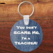 あなたは私を怖がらせる私は先生ギフトキーチェーン キーホルダー (正面)