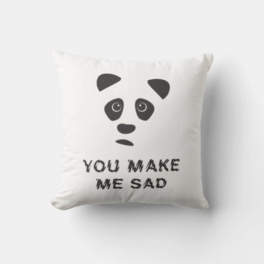 あなたは私を悲しませる。悲しいパンダ。 クッション (正面)