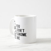 あなたは私を格言しない コーヒーマグカップ (正面左)