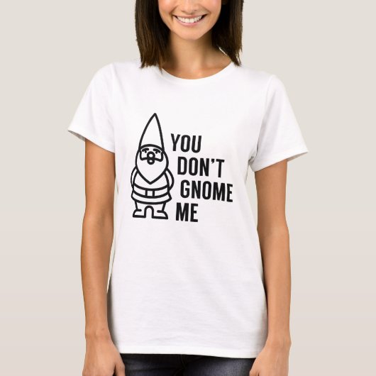 あなたは私を格言しない Tシャツ (正面)