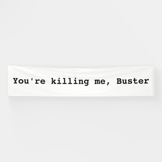 あなたは私を殺すこと、破壊者 横断幕 (横)