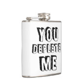 あなたは私を消耗させる フラスク (右)