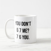 あなたは私を笑わせてくれる Six Seven Sayin コーヒーマグカップ (左)