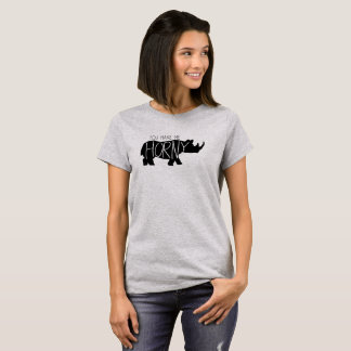 あなたは私を角質なRhinoに作る Tシャツ