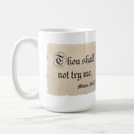 あなたは私を試してはならない – 母24:7 コーヒーマグカップ