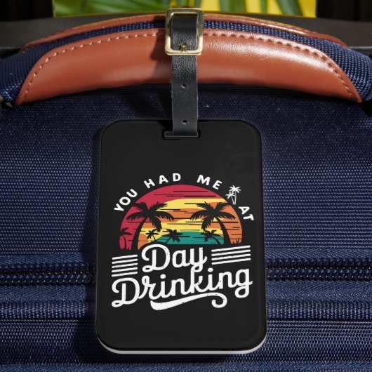 あなたは私を飲んで昼におもしろいレトロビーチ ラゲッジタグ (正面インサイチュ2)
