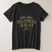 あなたは秋オウィーンイエスなの？クリスチャン・ハロウィーン プラスサイズTシャツ (デザイン正面)