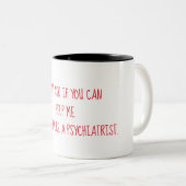 あなたは精神科医 ツートーンマグカップ (正面右)