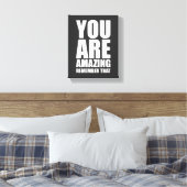 あなたは素晴らしいウォールアート前向きを覚えている キャンバスプリント (インサイチュ (寝室))