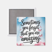 あなたは素晴らしいリマインダー – 感動的引用文 マグネット (正面/裏面)