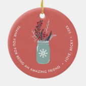 あなたは素晴らしい友達になってくれてありがとうパーソナライズされた セラミックオーナメント (裏面)