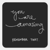 あなたは素晴らしい思い出す褒め言葉エンコーグ スクエアシール (正面)