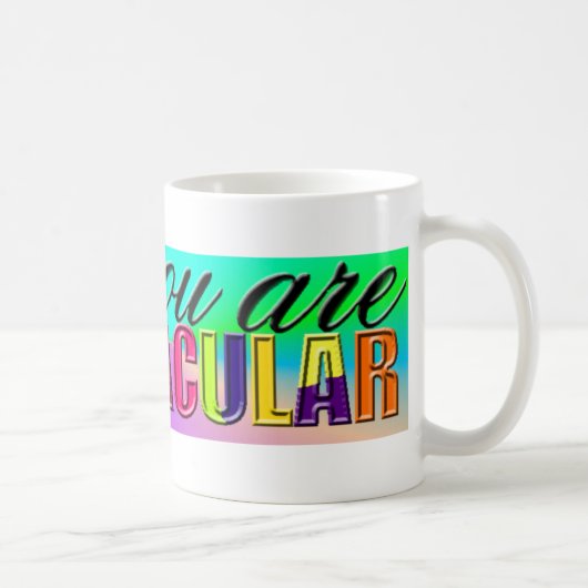 あなたは素晴らしい コーヒーマグカップ (右)