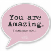 あなたは素晴らしい – 肯定ステッカー シール (正面)