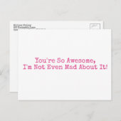 あなたは素晴らし私は不機嫌じゃない！ピンク ポストカード (正面/裏面)