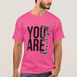 あなたは美しい Tシャツ