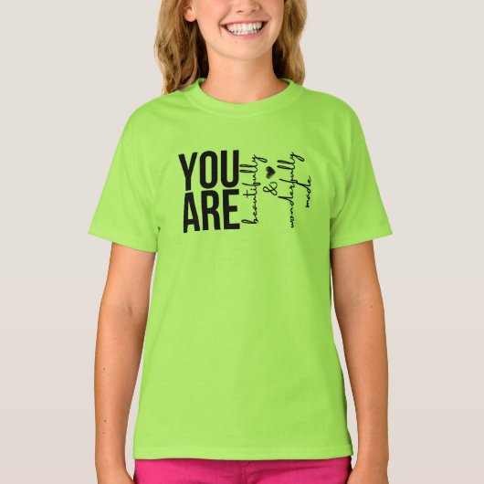 あなたは美しく素晴らしくできている Tシャツ (正面)