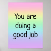 あなたは良い仕事をしているレインボーポスター ポスター (正面)