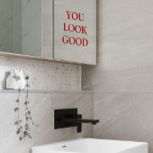 "あなたは良く見える"赤いはっきりしたタイポグラフィ鏡にしがみつく ウィンドウサイン