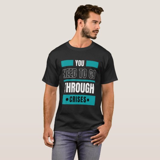 あなたは試練を乗り越える必要がある Tシャツ (正面フル)