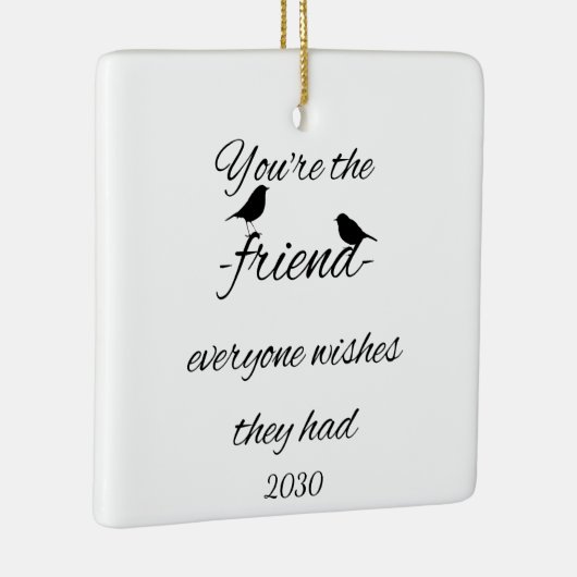 あなたは誰もが引用文を望んでいる セラミックオーナメント (右)